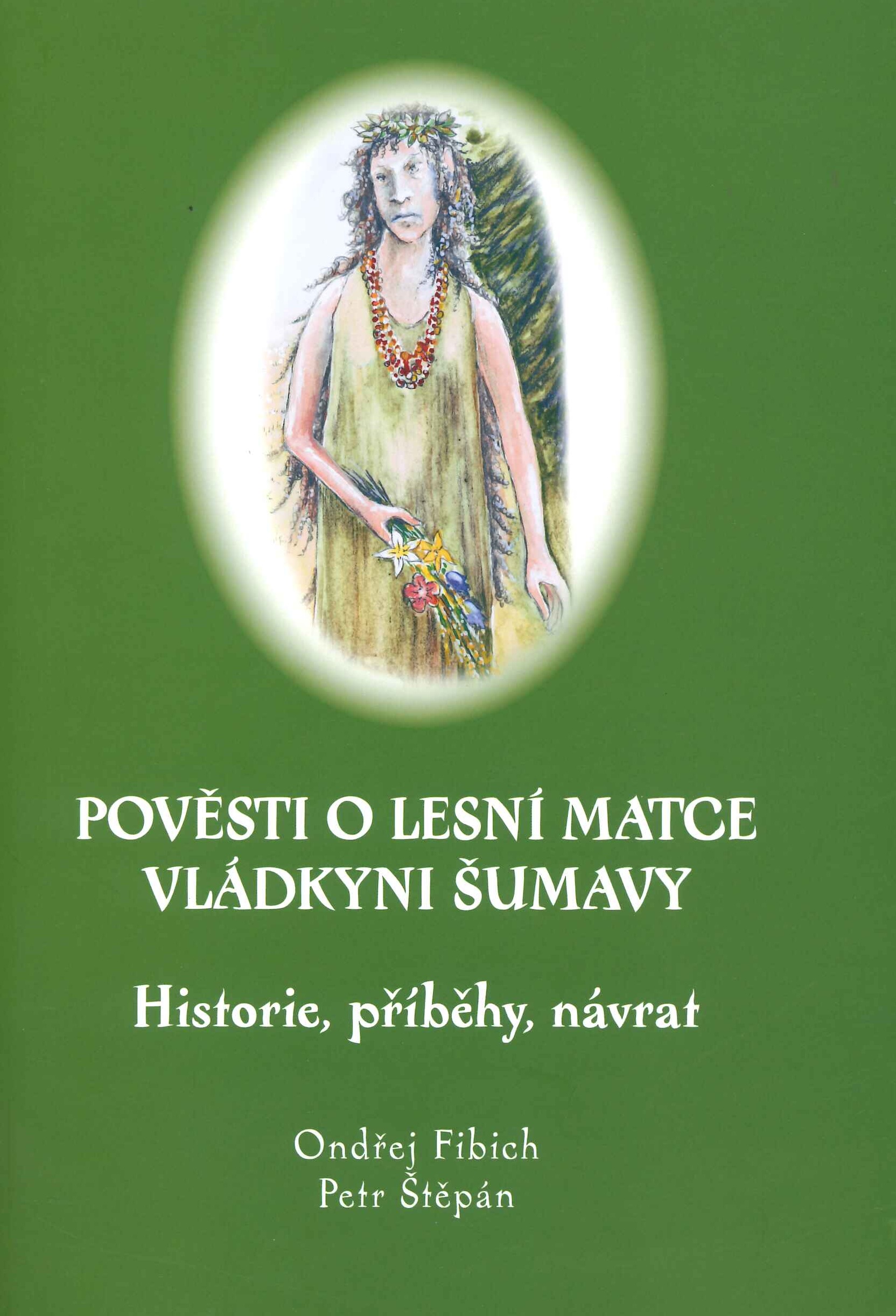 Pověsti o Lesní matce vládkyni Šumavy – historie, příběhy, návrat