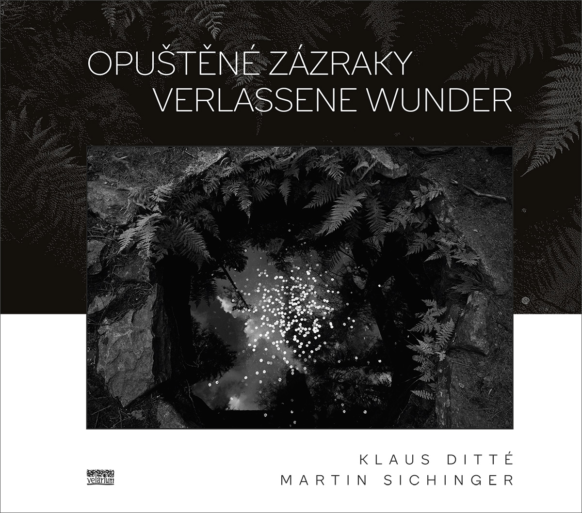 Opuštěné zázraky / Verlassene Wunder